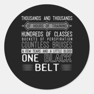Black Belt Karate Taekwondo Jiu Jitsu Motivation Classic Round Sticker