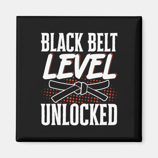 Black Belt Level Unlocked 2  Magnet (Front)