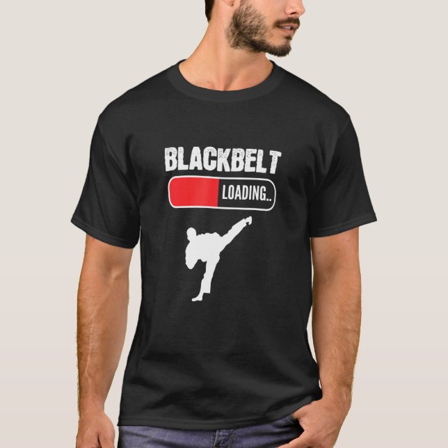 Black Belt Loading Dedicated Person T-Shirt (Front)