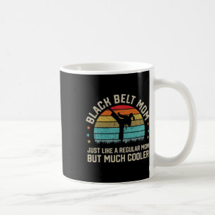 Black Belt Mum Karate Jiu Jitsu Taekwondo Martial  Coffee Mug