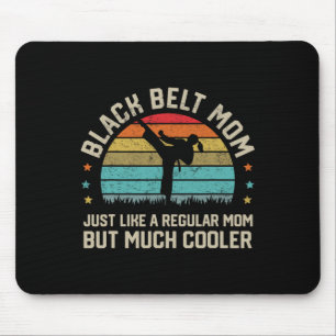 Black Belt Mum Karate Jiu Jitsu Taekwondo Martial Mouse Mat