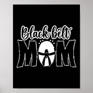 Black Belt Mum Karate Mum Karate Mother Karate Mam Poster