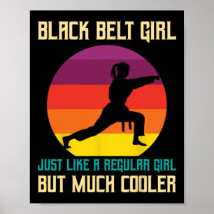 Black Belt Promotion Funny Black Belt Karate Girls Poster