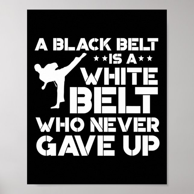 Black Belt Shirts Taekwondo Karate Gift  Poster (Front)