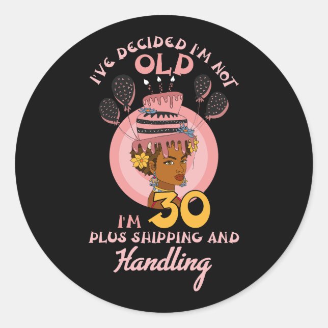 Black Betty Birthday Boop Motivational I_ve Decide Classic Round Sticker (Front)