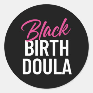 Black Birth Doula Definition African American Classic Round Sticker