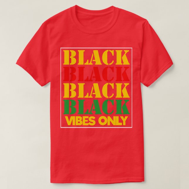 Black black black black vibes only T-Shirt (Design Front)