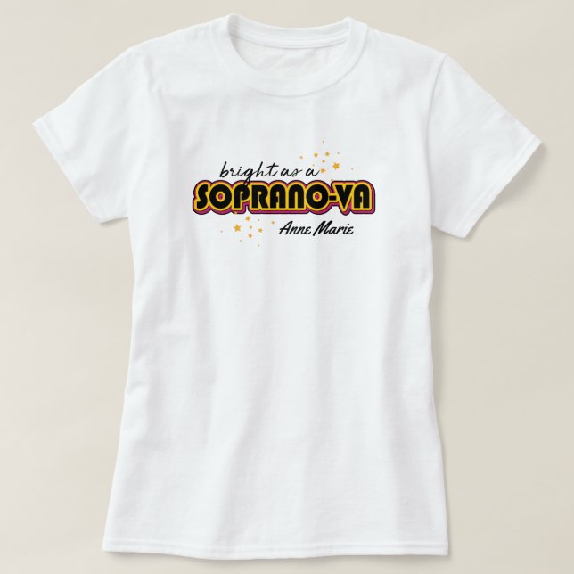 Black Bright as a Soprano-va T-Shirt (Design Front)
