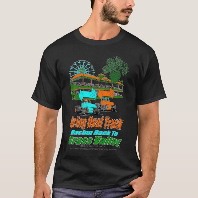 Black,Bring Oval Track Racing Back to Grass Valley T-Shirt (Front)