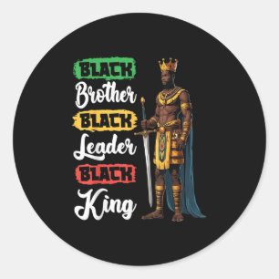 Black Brother Black Leader Black King American Afr Classic Round Sticker