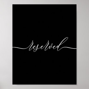 Black Calligraphy Reserved Poster