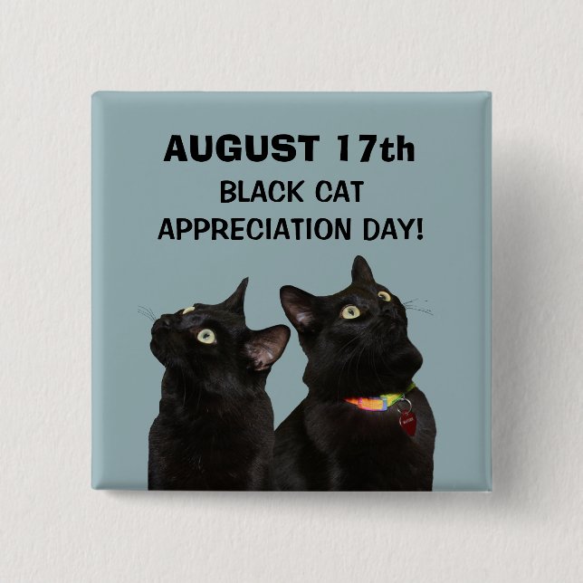 Black Cat Appreciation Day Button (Front)