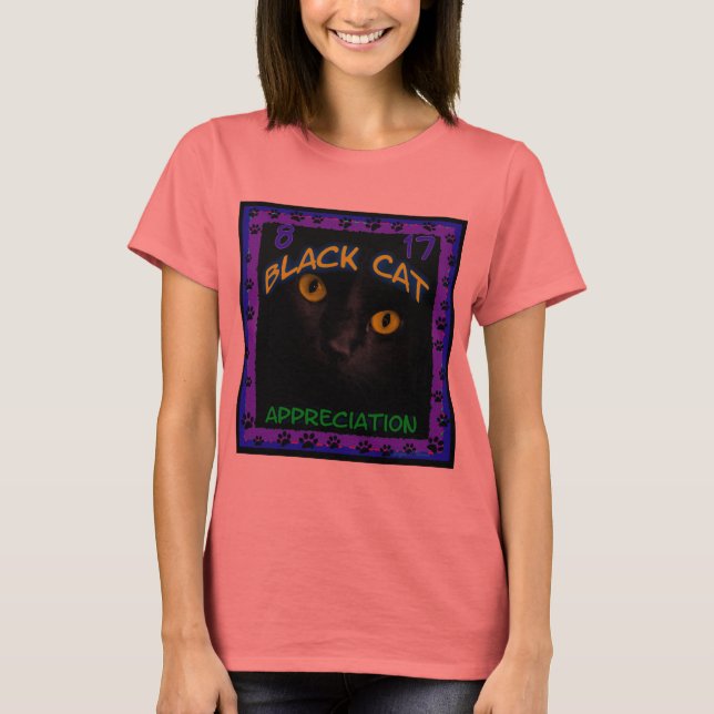 Black Cat Appreciation Day! T-Shirt (Front)