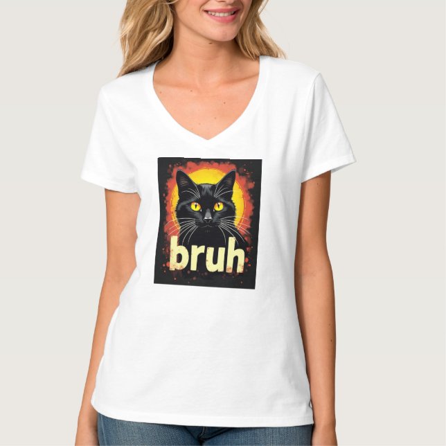 Black Cat Bruh Meme – Funny Cat   T-Shirt (Front)