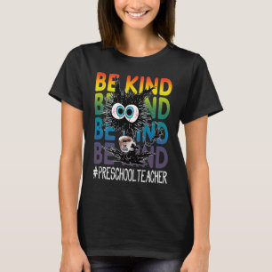 Black Cat Coffee Be Kind Preschool Teacher T-Shirt