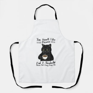 Black Cat Coffee You Smell Like Drama And A Headac Apron