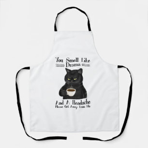 Black Cat Coffee You Smell Like Drama And A Headac Apron