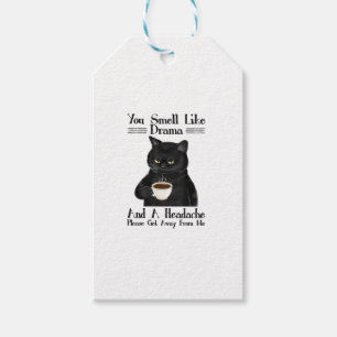 Black Cat Coffee You Smell Like Drama And A Headac Gift Tags