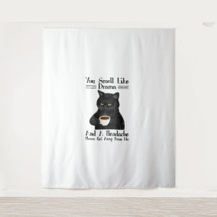 Black Cat Coffee You Smell Like Drama And A Headac Tapestry