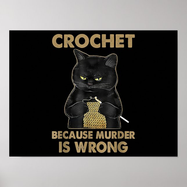 Black Cat  Crochet Because Murder Is Wrong Poster (Front)
