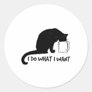 Black Cat Do What I Want Red Cup Funny My Cat  Classic Round Sticker