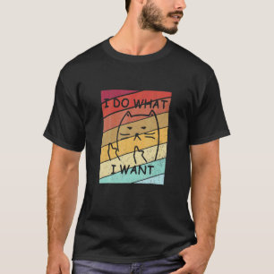 Black Cat Do What I Want Red Cup My Cat 13 T-Shirt