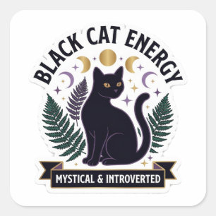 Black Cat Energy - Mystical And Introverted Celest Square Sticker