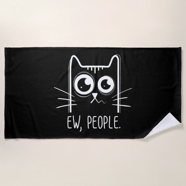 Black Cat Ew People Funny Cat Lover Beach Towel (Front)