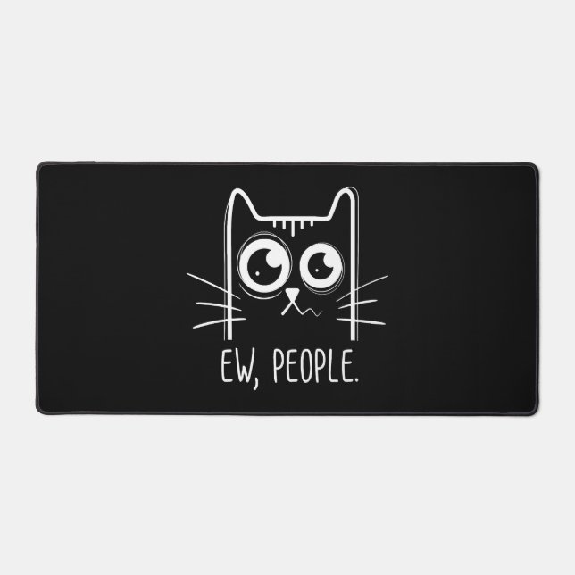 Black Cat Ew People Funny Cat Lover Desk Mat (Front)