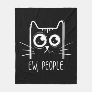 Black Cat Ew People Funny Cat Lover Fleece Blanket