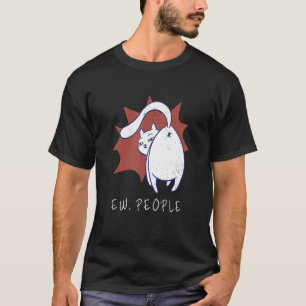 Black Cat Ew People Meowy Cat T-Shirt