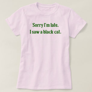 Black Cat Funny T-Shirt