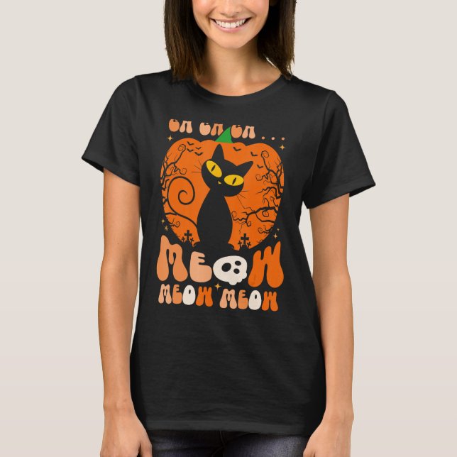 Black Cat Halloween Ch Ch Ch Meow Meow Meow Funny  T-Shirt (Front)