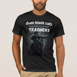 Black Cat Halloween Teacher Appreciation Quote  T-Shirt