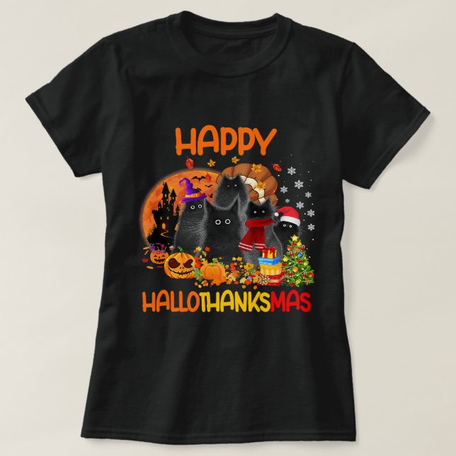 Black Cat Happy Hallothanksmas Halloween Thanksgiv T-Shirt (Design Front)