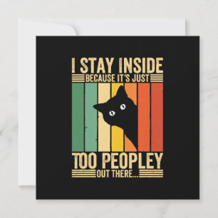 Black Cat I Stay Inside Because It's Too Peopley Invitation