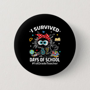 Black Cat I Survived 67 Days Of School 1st Grade T 6 Cm Round Badge