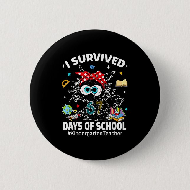 Black Cat I Survived 67 Days Of School Kindergarte 6 Cm Round Badge (Front)