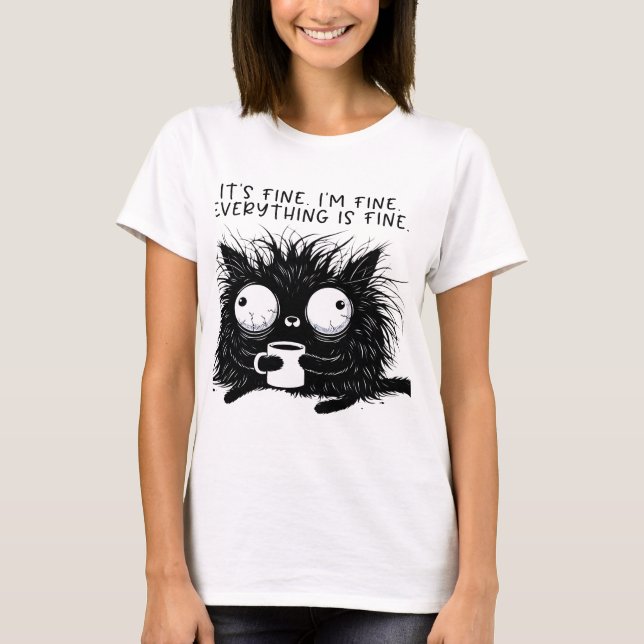 BLACK CAT I'M FINE FUNNY SAYING T-Shirt (Front)