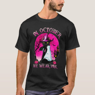 Black Cat In October We Wear Pink Halloween T-Shirt