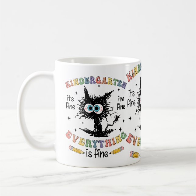 Black Cat Kindergarten Its Fine I’m Fine Everythin Coffee Mug (Left)