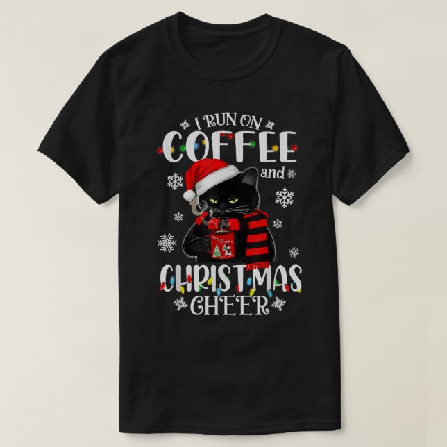 Black Cat lights I run on coffee and christmas che T-Shirt (Design Front)