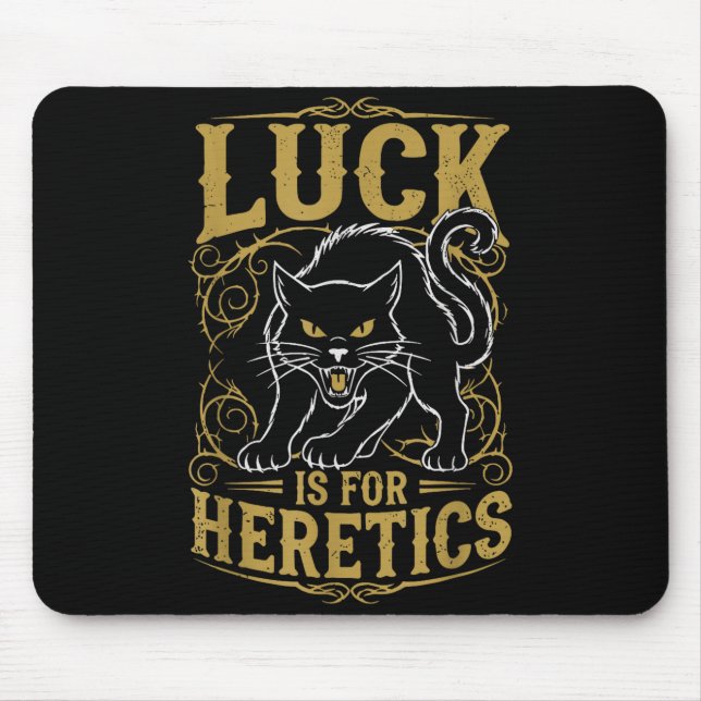 Black cat luck is for heretics witch  mouse mat (Front)