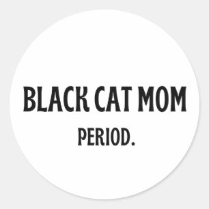 Black Cat Mom Period Funny Cat Lover Sticker