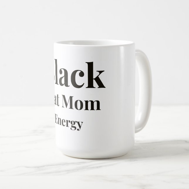 Black Cat Mum Energy Coffee Mug (Front Right)