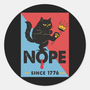Black Cat Nope Since 1776 No Kings America Funny 4 Classic Round Sticker