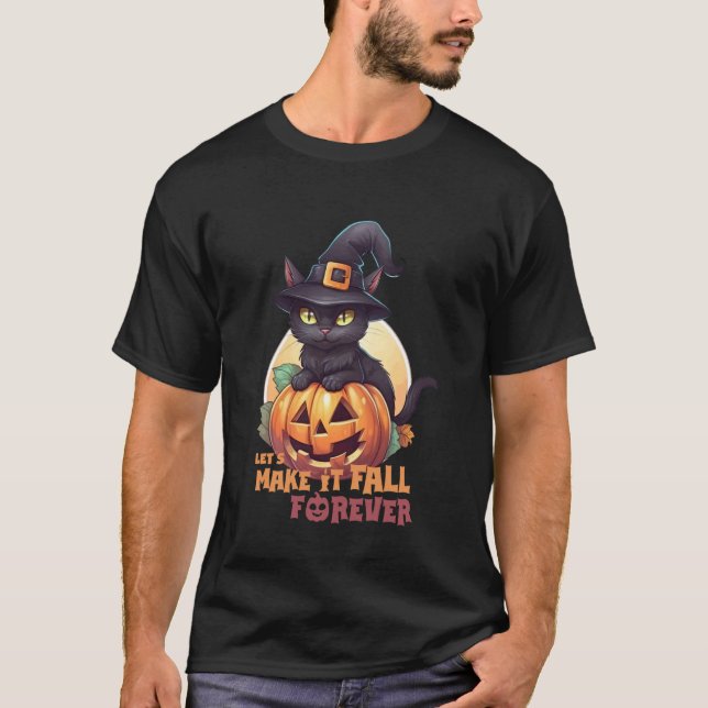 Black Cat Pumpkin Make It Fall Forever Full Moon H T-Shirt (Front)