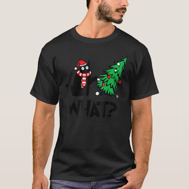 Black Cat  Pushing Christmas Tree Over Cat What 2 T-Shirt (Front)