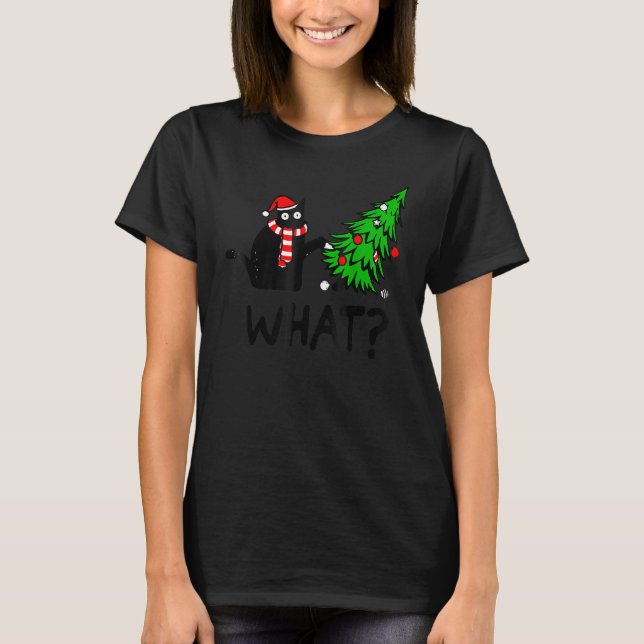 Black Cat  Pushing Christmas Tree Over Cat What T-Shirt (Front)