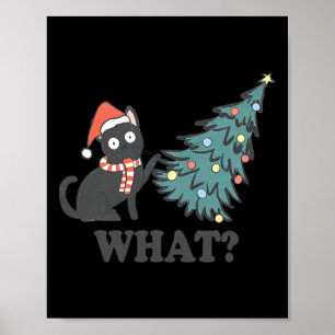 Black Cat Pushing Christmas Tree What Xmas Lights Poster